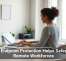 How Endpoint Protection Helps Safeguard Remote Workforces